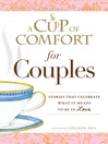 A Cup of Comfort for Couples (eBook): Stories That Celebrate What It Means to Be in Love